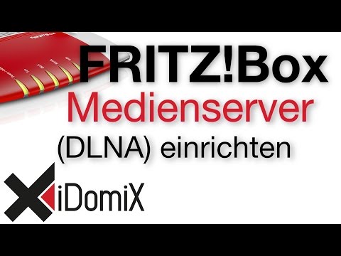 FRITZ!Box DLNA Medienserver einrichten (UPnP)