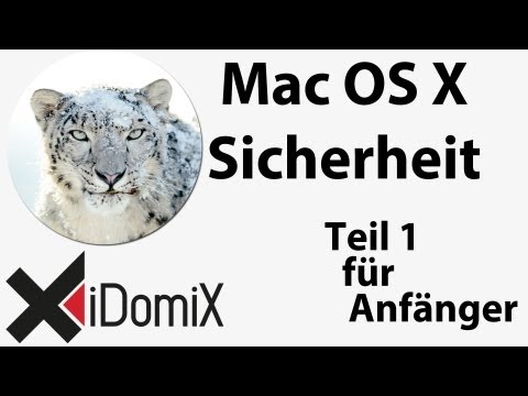 Mac OS X Sicherheit Teil I Umsteiger / Einsteiger / Switcher