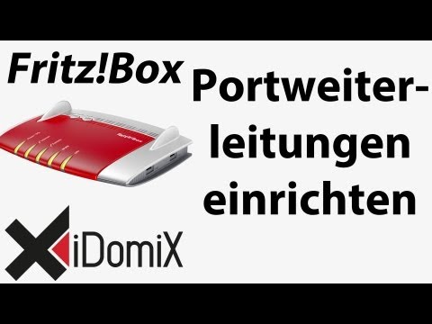 FritzBox Portweiterleitungen einrichten einfach erklärt