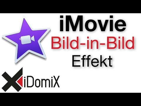 iMovie El Capitan Bild in Bild Effekt