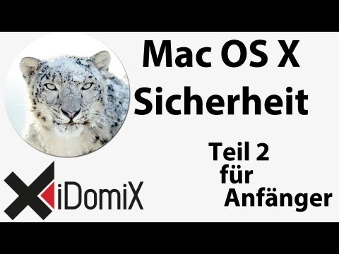 Mac OS X Sicherheit Teil II Umsteiger / Einsteiger / Switcher