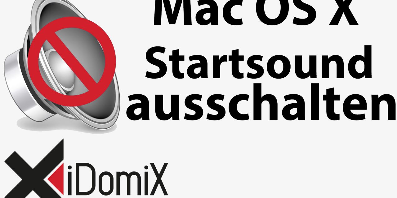 #201 Mac OS X Startsound ausschalten