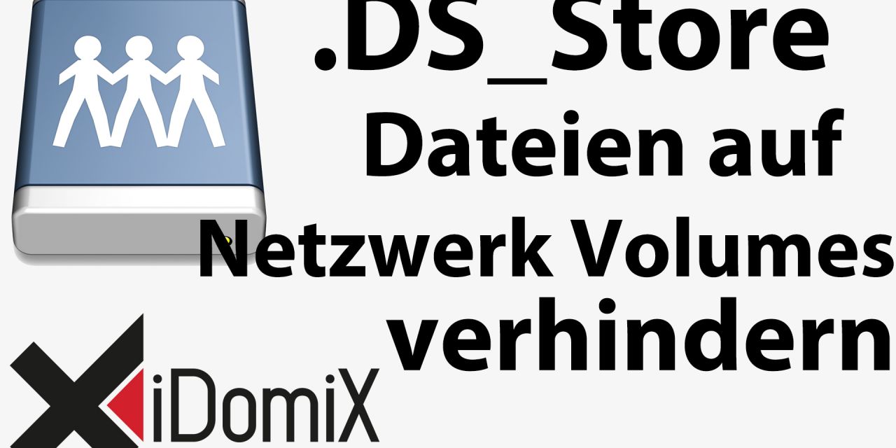 #231 .DS_Store Dateien auf Netzwerk Volumen verhindern