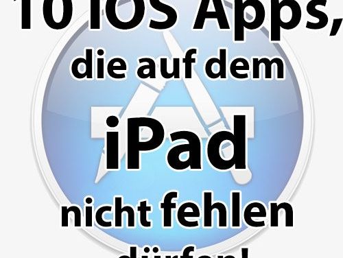 Blogstöckchen · 10 iOS Apps, die auf dem iPad nicht fehlen dürfen!
