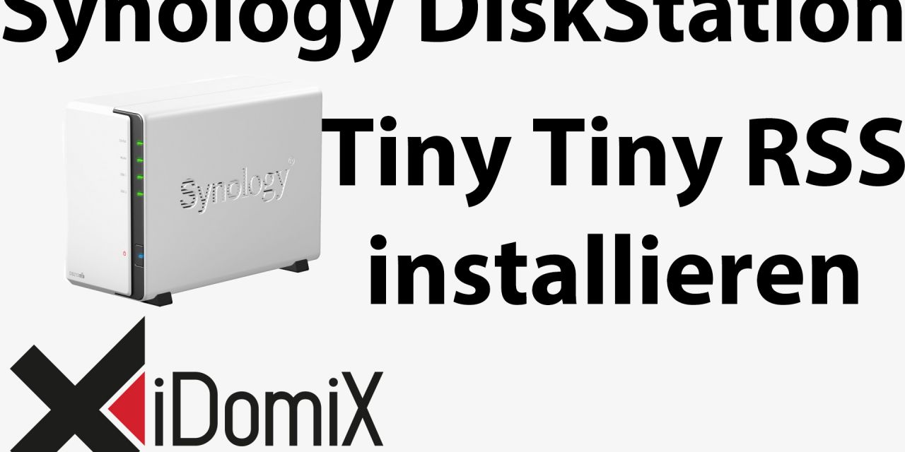 #243 Tiny Tiny RSS auf Synology DiskStation installieren (Google Reader Ersatz)