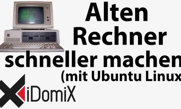 #254 Alten Rechner schneller machen (mit Ubuntu Linux)