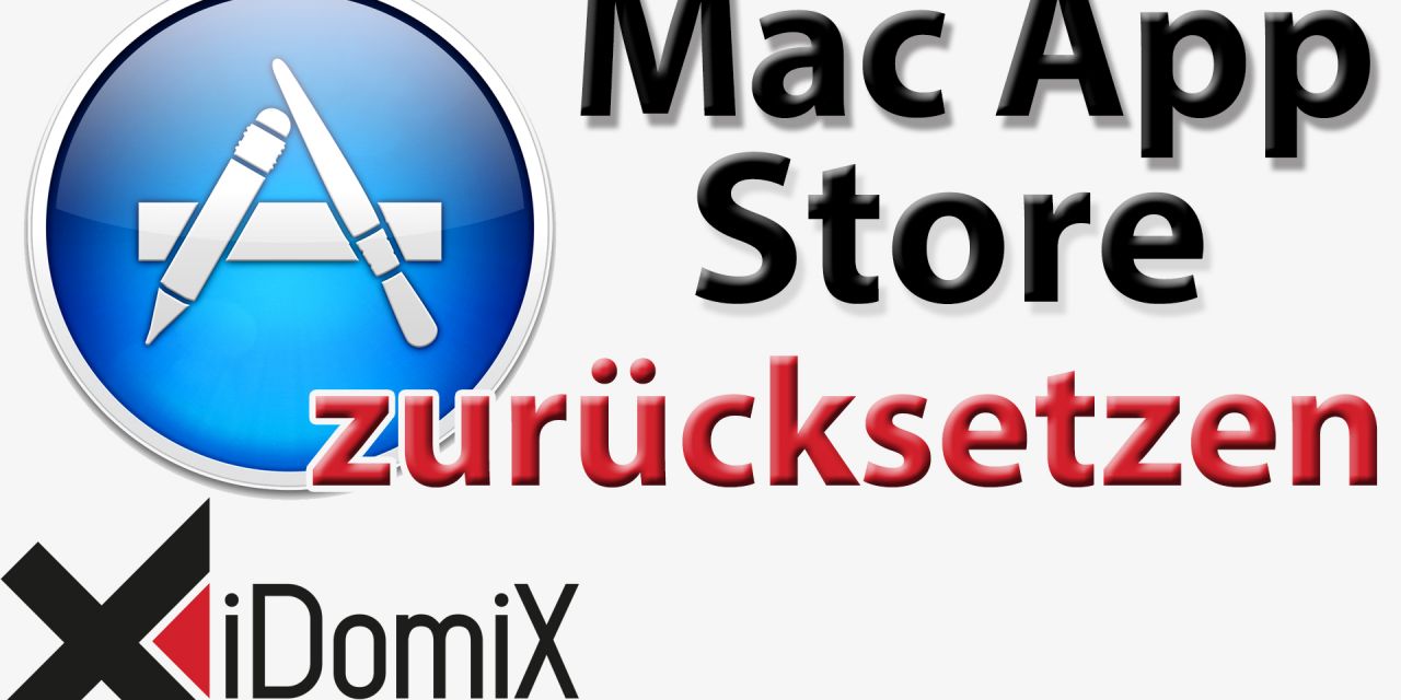 Mac App Store zurücksetzen Reset