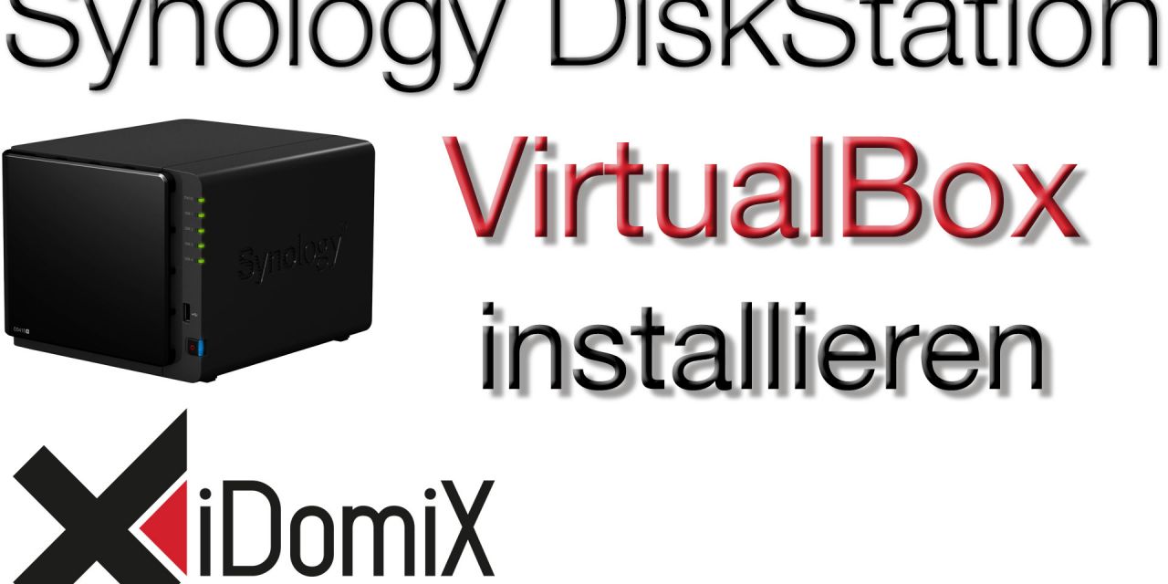 VirtualBox auf Synology DiskStation installieren