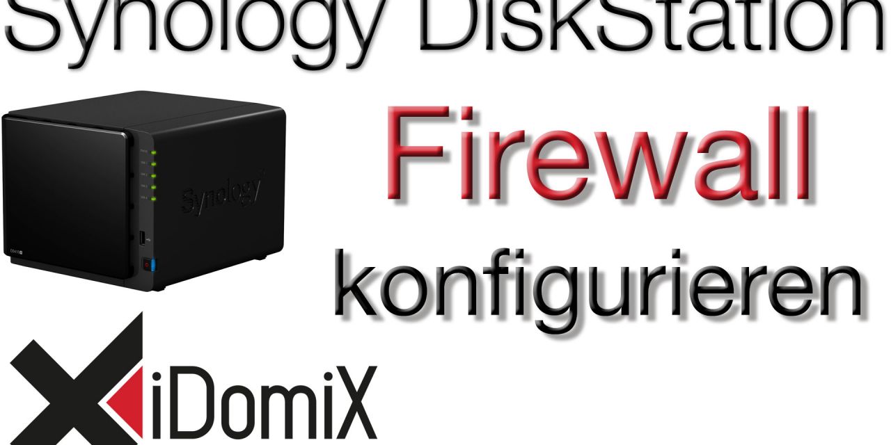 Synology DiskStation DSM 6 Firewall einrichten und HTTPS erzwingen