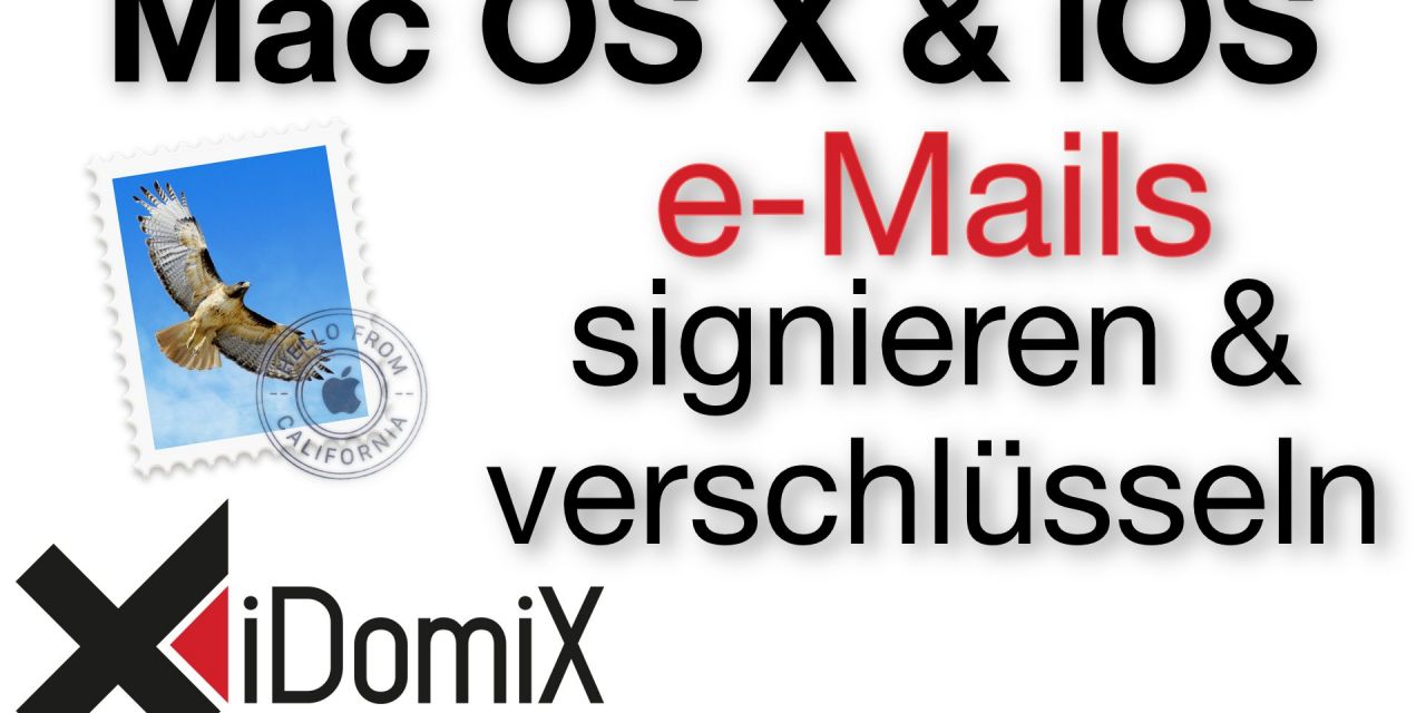 Mit Apple Mail e-Mails signieren und verschlüsseln (S/MIME)