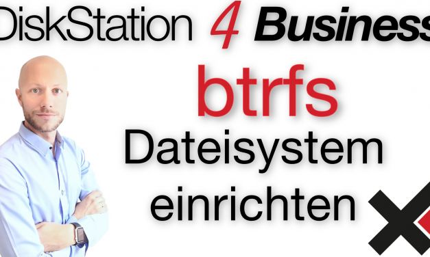 DiskStation 4 Business DSM 6 und btrfs Dateisystem einrichten