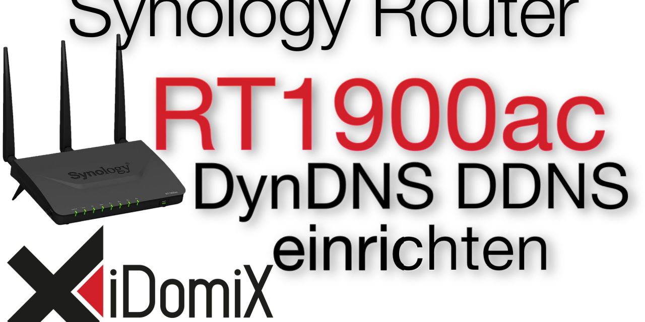 Synology Router RT1900ac DDNS Dynamic DNS einrichten Zugriff über das Internet