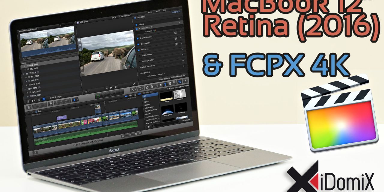 MacBook 12″ Retina (2016) & FCPX 4K Videobearbeitung